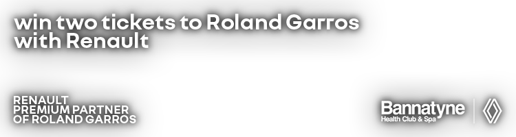 Win two tickets to Roland Garros with Renault - Renault Premium Partner of Roland Garros - Bannatyne Health Club & Spa